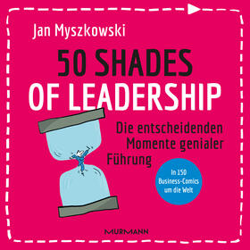 Myszkowski, J: 50 Shades of Leadership