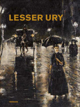 Lesser Ury: Der Einzelgänger unter den "Deutschen Impressionisten"