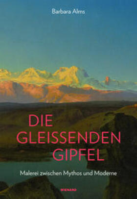 Die gleissenden Gipfel