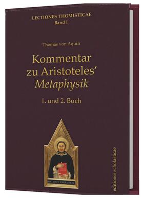 Aquin, T: Kommentar zu Aristoteles' Metaphysik