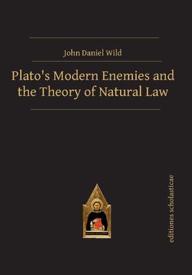Plato¿s Modern Enemies and the Theory of Natural Law