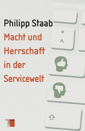 Macht und Herrschaft in der Servicewelt