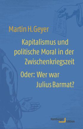 Kapitalismus und politische Moral in der Zwischenkriegszeit