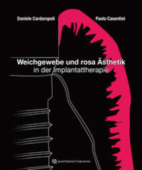 Cardaropoli, D: Weichgewebe und rosa Ästhetik