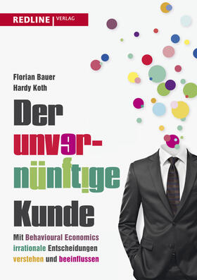 Bauer, F: Der unvernünftige Kunde