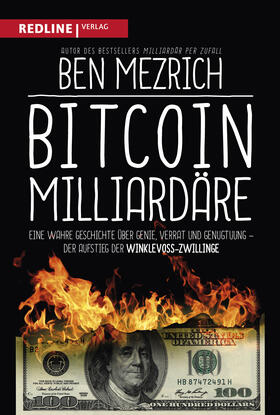 Mezrich, B: Bitcoin-Milliardäre