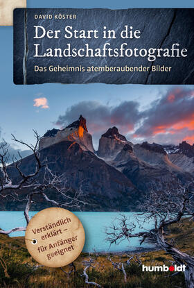 Der Start in die Landschaftsfotografie