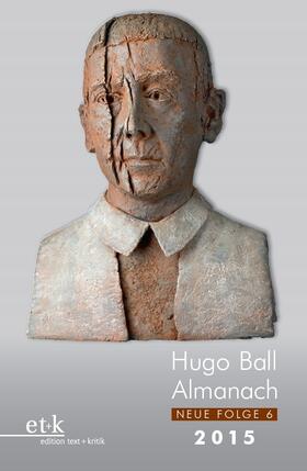 Hugo Ball Almanach. Neue Folge 6