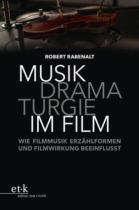 Rabenalt, R: Musikdramaturgie im Film