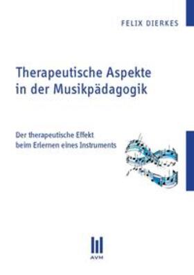 Therapeutische Aspekte in der Musikpädagogik