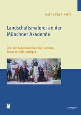 Landschaftsmalerei an der Münchner Akademie