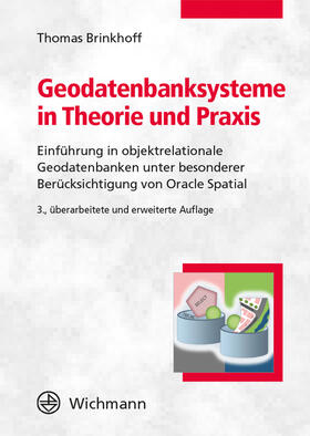 Geodatenbanksysteme in Theorie und Praxis