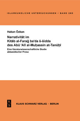 Narrativität im Kitab al-Farag ba'ada s-sidda des Abu 'Ali al-Muhassin at-Tanuhi