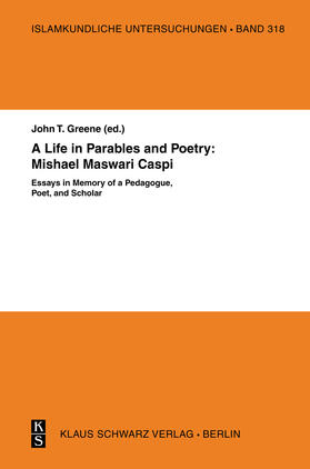 A Life in Parables and Poetry: Mishael Maswari Caspi