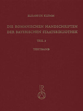 Die Romanischen Handschriften der Bayerischen Staatsbibliothek