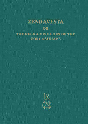 Zendavesta or the religious books of the Zoroastrians