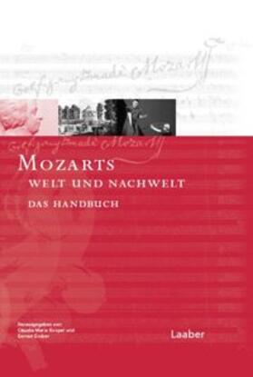 Mozart-Handbuch 5. W. A. Mozart. Seine Welt und seine Nachwelt
