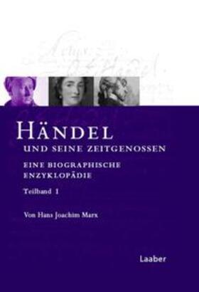 Das Händel-Handbuch in 6 Bänden. Händel und seine Zeitgenossen. Eine biographische Enzyklopädie/2 Bde