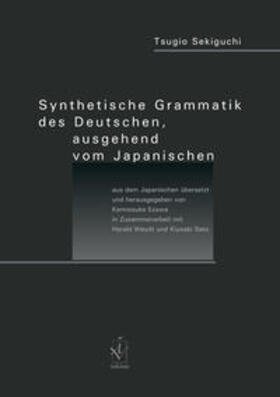 Synthetische Grammatik des Deutschen ausgehend vom Japanischen