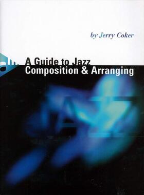 A Guide to Jazz Composition & Arranging. Lehrbuch