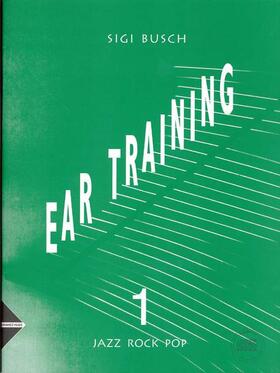 Ear Training. Jazz - Rock - Pop. Vol. 1. Lehrbuch mit CD.