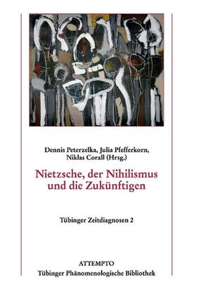 Nietzsche, der Nihilismus und die Zukünftigen
