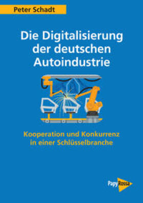 Schadt, P: Digitalisierung der deutschen Autoindustrie