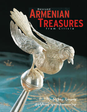 Rescued Armenian Treasures from Cilicia