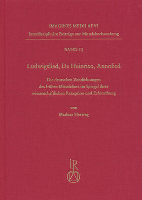 »Ludwigslied«, »De Heinrico«, »Annolied«