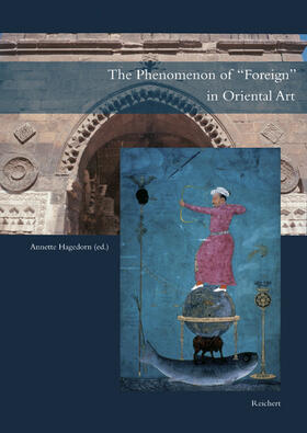 The Phenomenon of “Foreign” in Oriental Art