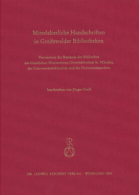 Mittelalterliche Handschriften in Greifswalder Bibliotheken