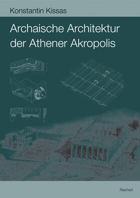 Archaische Architektur der Athener Akropolis