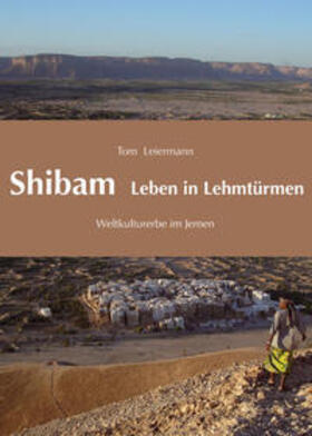 Shibam – Leben in Lehmtürmen
