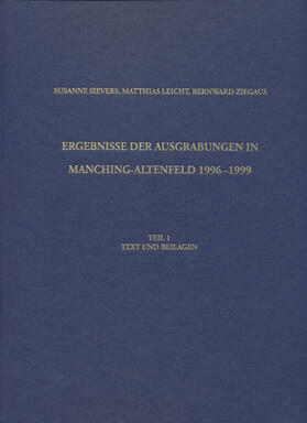 Ergebnisse der Ausgrabungen in Manching-Altenfeld 1996 bis 1999