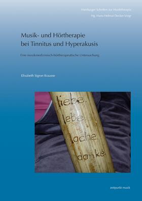 Musik- und Hörtherapie bei Tinnitus und Hyperakusis