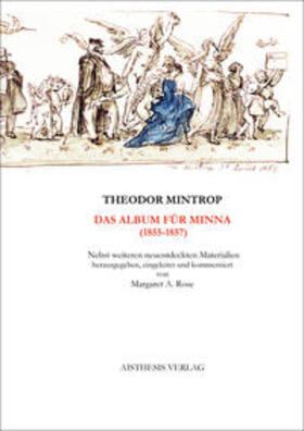 Mintrop, T: Album für Minna (1855-1857)