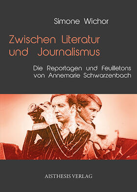 Zwischen Literatur und Journalismus