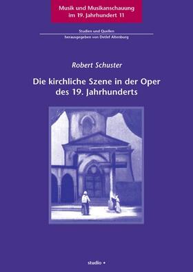 Die kirchliche Szene in der Oper des 19. Jahrhunderts