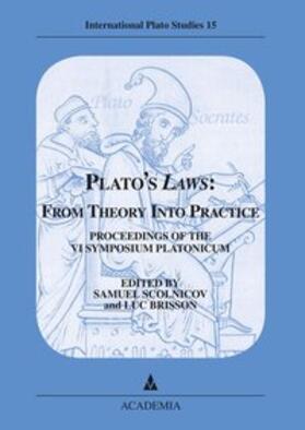 Plato's Laws: From Theory into Practice