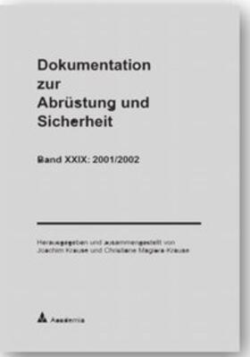Dokumentation zur Abrüstung und Sicherheit / Dokumentation zur Abrüstung und Sicherheit, Band 29: 2001/2002
