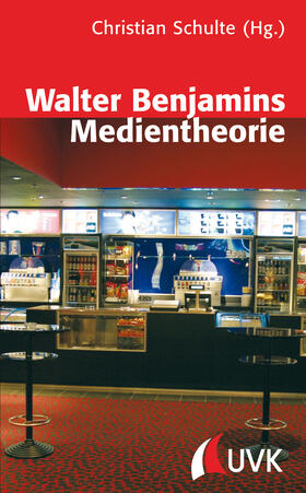 Walter Benjamins Medientheorie