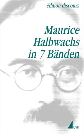 Maurice Halbwachs in 7 Bänden
