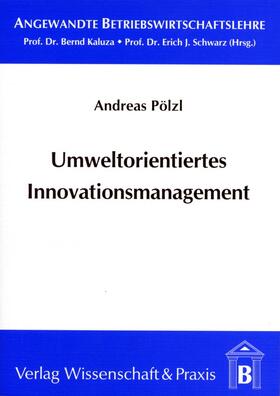 Umweltorientiertes Innovationsmanagement