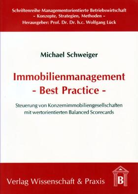 Immobilienmanagement - Best Practice -