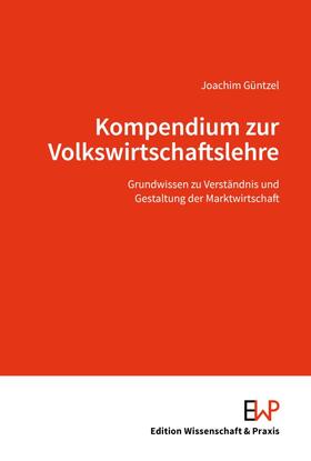 Kompendium zur Volkswirtschaftslehre.