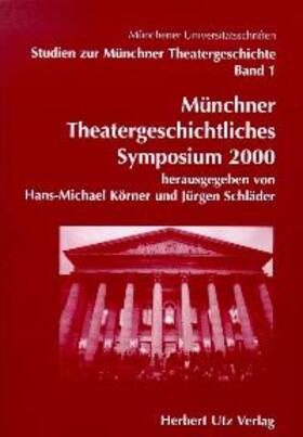 Münchner Theatergeschichtliches Symposium 2000
