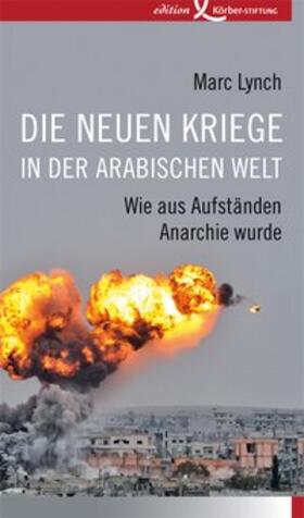 Die neuen Kriege in der arabischen Welt