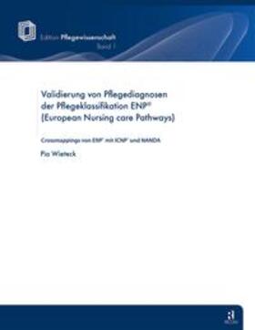 Validierung von Pflegediagnosen der Pflegeklassifikation ENP (European Nursing care Pathways)