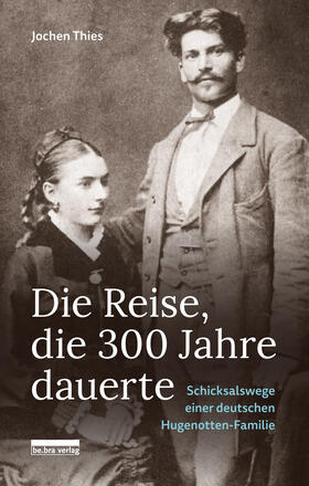 Thies, J: Reise, die 300 Jahre dauerte