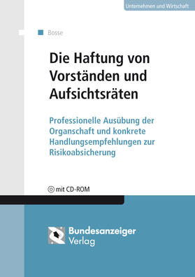 Die Haftung von Vorständen und Aufsichtsräten